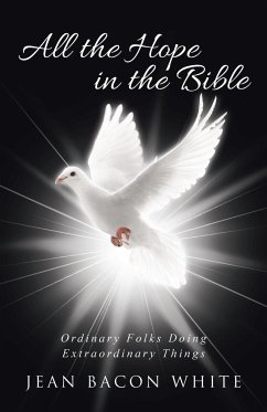 All the Hope in the Bible - White, Jean Bacon