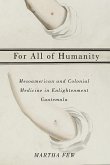 For All of Humanity: Mesoamerican and Colonial Medicine in Enlightenment Guatemala