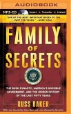 Family of Secrets: The Bush Dynasty, America S Invisible Government, and the Hidden History of the Last Fifty Years