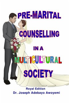 PRE-MARITAL COUNSELLING IN A MULTICULTURAL SOCIETY - Awoyemi, Joseph Adebayo