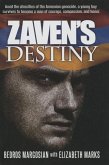 Zaven's Destiny: Amid the Atrocities of the Armenian Genocide, a Young Boy Survives to Become a Man of Courage, Compassion, and Honor.