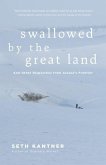 Swallowed by the Great Land