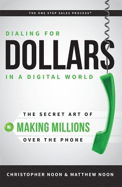 Dialing for Dollars in a Digital World - Noon, Christopher; Noon, Matthew