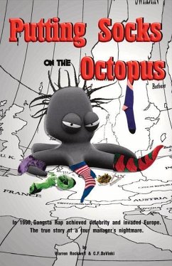 Cover Putting Socks on the Octopus: The True Story of a Tour Manager's Nightmare.