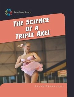 The Science of a Triple Axel - Labrecque, Ellen