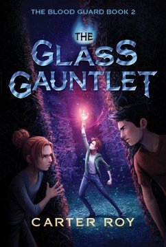 The Glass Gauntlet - CARTER ROY