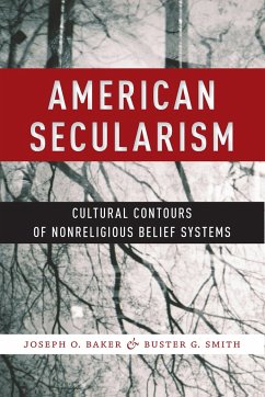 American Secularism - Baker, Joseph O; Smith, Buster G