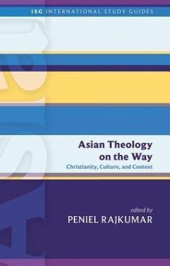 Asian Theology on the Way - Rajkumar, Peniel