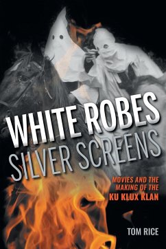 White Robes, Silver Screens - Rice, Tom; Musser, Charles