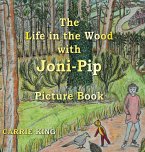 The Life in the Wood with Joni-Pip Picture Book
