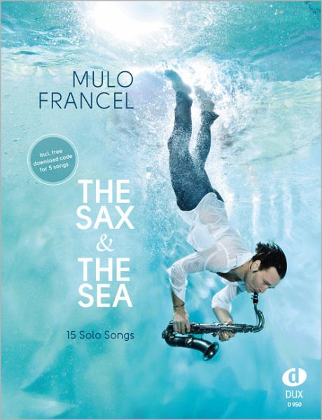 The Sax & The Sea The Sax & The Sea