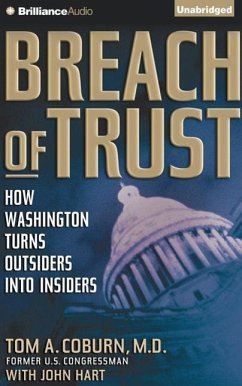 Breach of Trust: How Washington Turns Outsiders Into Insiders - Coburn, Tom A.