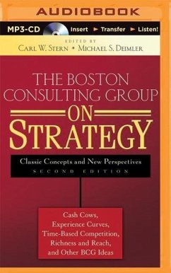 The Boston Consulting Group on Strategy: Classic Concepts and New Perspectives - Stern (Editor), Carl W.; Deimler (Editor), Michael
