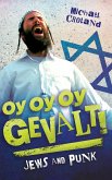 Oy Oy Oy Gevalt! Jews and Punk