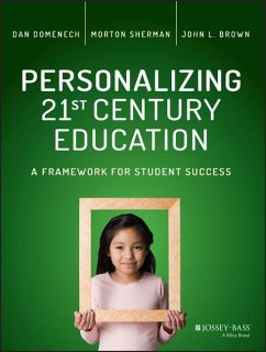 Personalizing 21st Century Education - Domenech, Dan; Sherman, Morton; Brown, John L