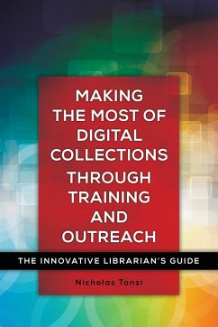 Making the Most of Digital Collections through Training and Outreach - Tanzi, Nicholas