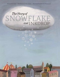 The Story of Snowflake and Inkdrop - Baccalario, Pierdomenico; Gatti, Alessandro; Mulazzani, Simona