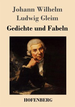 Gedichte und Fabeln - Gleim, Johann Wilhelm Ludwig