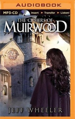 The Ciphers of Muirwood - Wheeler, Jeff