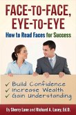 Face-To-Face, Eye-To-Eye: How to Read Faces for Success