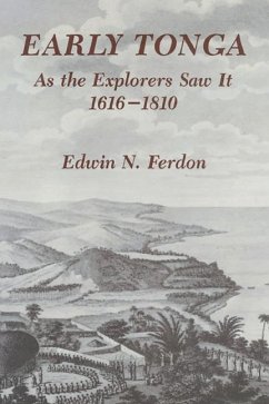 Early Tonga as the Explorers Saw It, 1616-1810 - Ferdon, Edwin N.