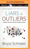 Liars & Outliers: Enabling the Trust That Society Needs to Thrive