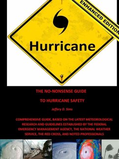 The No-Nonsense Guide To Hurricane Safety (Enhanced Edition) - Sims, Jeffery
