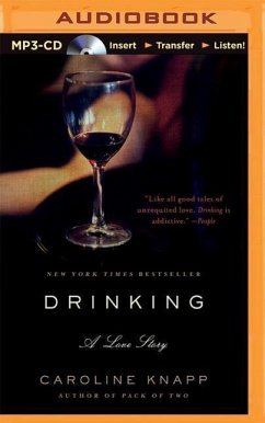 Drinking: A Love Story - Knapp, Caroline