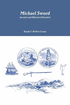 Michael Sword, Ancestry and Historical Narrative - Crouse, Randy F. Mcnew