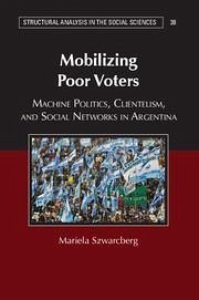 Mobilizing Poor Voters - Szwarcberg, Mariela