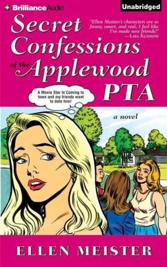 Secret Confessions of the Applewood PTA - Meister, Ellen