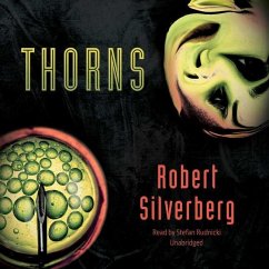 Thorns - Silverberg, Robert