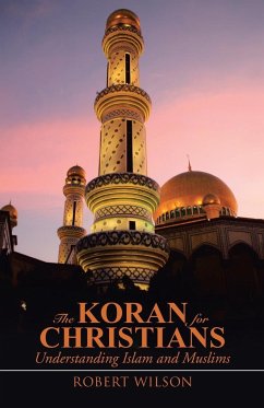 The Koran for Christians - Wilson, Robert