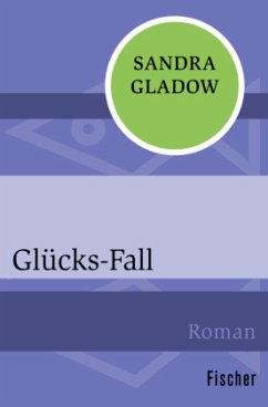 Glücks-Fall - Gladow, Sandra