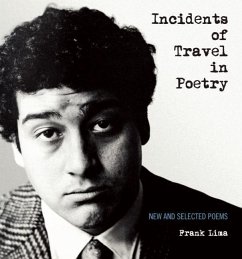 Incidents of Travel in Poetry: New and Selected Poems - Lima, Frank