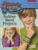 Monster Tail Rubber Band Projects