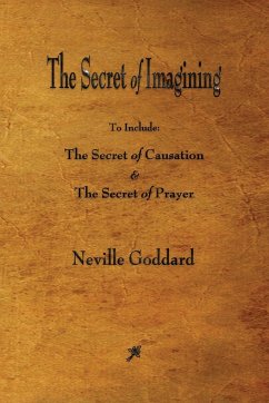 The Secret of Imagining - Goddard, Neville