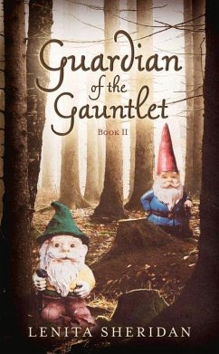 Guardian of the Gauntlet, Book II - Sheridan, Lenita