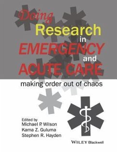 Doing Research in Emergency and Acute Care - Wilson, Michael P; Guluma, Kama Z; Hayden, Stephen R