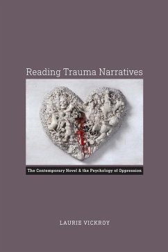 Reading Trauma Narratives - Vickroy, Laurie