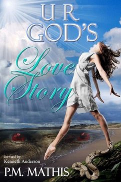 U R God's Love Story - Mathis, P. M.