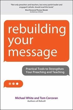 Rebuilding Your Message - White, Michael