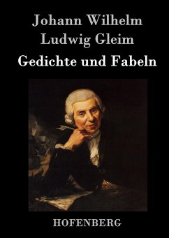 Gedichte und Fabeln - Gleim, Johann Wilhelm Ludwig