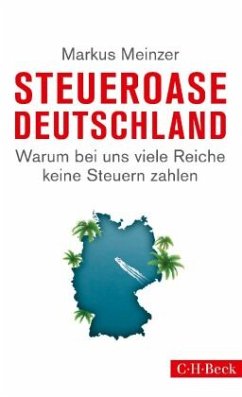 Steueroase Deutschland - Meinzer, Markus