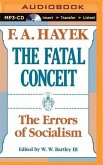 The Fatal Conceit: The Errors of Socialism