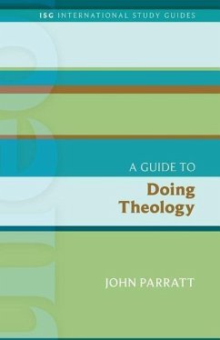 Guide to Doing Theology - Parratt, John