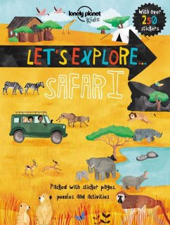 Lonely Planet Kids Let's Explore... Safari - Lonely Planet Kids; Webb, Christina; Webb, Christina