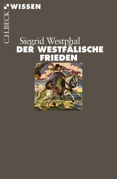 Der Westfälische Frieden - Westphal, Siegrid
