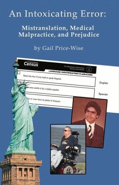 Intoxicating Error: Mistranslation, Medical Malpractice, and Prejudice - Price-Wise, Gail