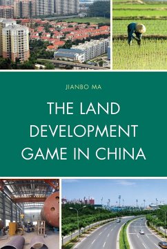 The Land Development Game in China - Ma, Jianbo